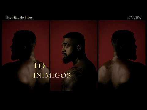 10. Baco Exu do Blues - Inimigos