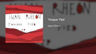 Iwan Rheon - Tongue Tied | Official Audio