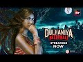 Dulhaniya Bidiwali New Official Trailer ALTT New Hindi Web Series New Webseries Of 2025