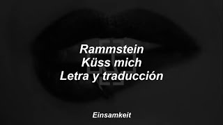 Rammstein - Küss mich - Letra y traducción alemán español