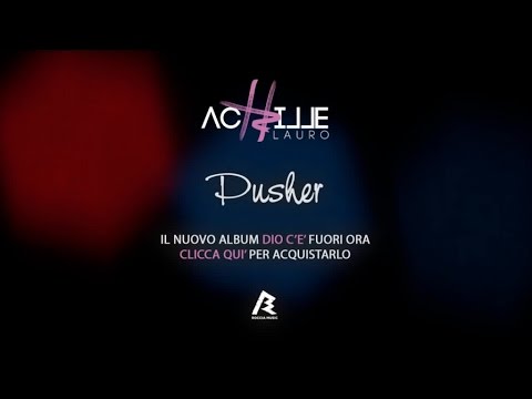 Achille Lauro - Pusher