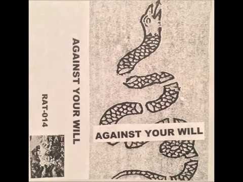 Against Your Will - S/T (Full tape)
