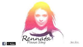Rennata - Please Stay (Audio)