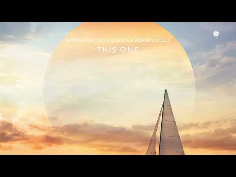 Dennis Sheperd x Scott Cameron x RELEJI  - This One