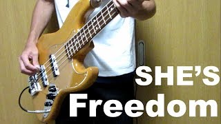 【SHE'S】Freedom【ベース弾いてみた】
