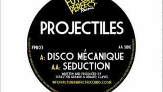 Projectiles - Seduction