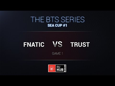 Fnatic -vs- SiG.Trust, BTS SEA #1, Round of 8, Game 1