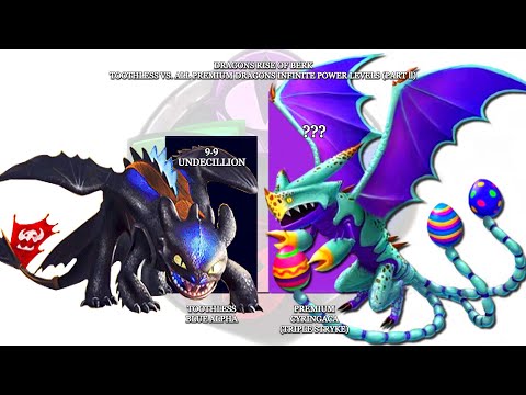 Toothless vs. All Premium Dragons Infinite (power levels) Part 2 | httyd | Dragons: Rise of Berk