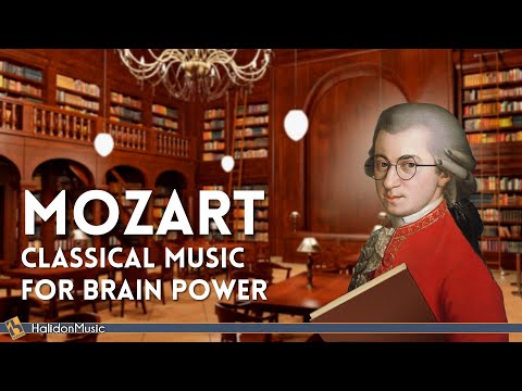 Mozart - Classical Music for Brain Power