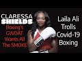 Claressa The GWOAT Shields Wants All The Smoke From Laila Ali And Trolls