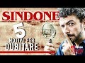 SINDONE: 5 motivi per DUBITARE - Strane Storie
