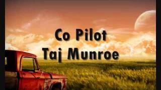 Co Pilot - Taj Munroe
