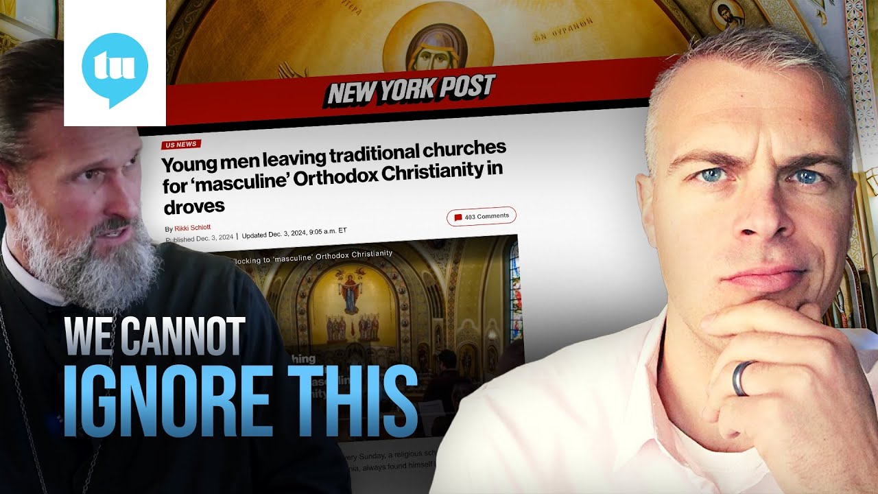 Why Young Men Are Becoming Eastern Orthodox