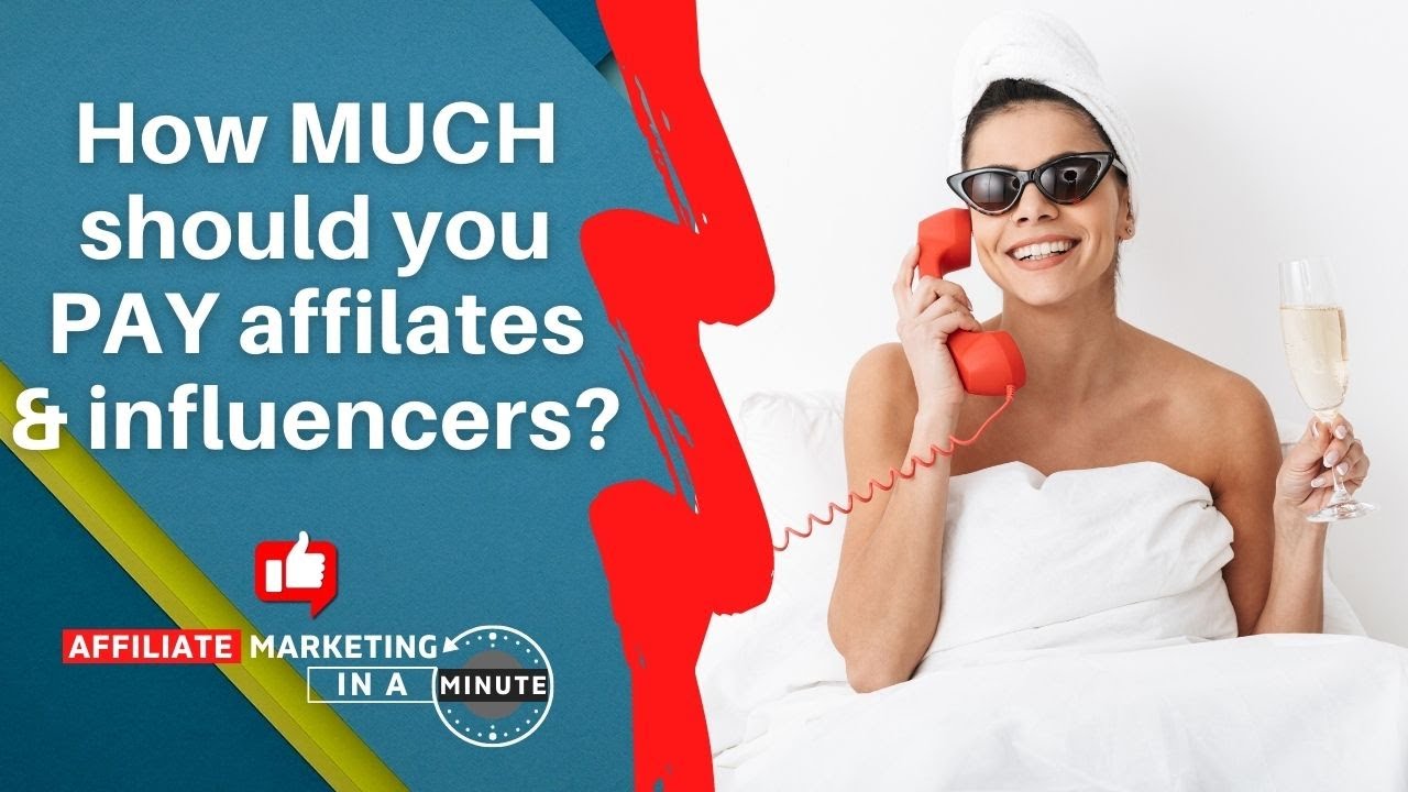 Thumbnail for The Definitive Guide to the Affiliate Program Commission Rate People Want