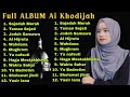 FULL ALBUM AI KHODIJAH SAJADAH MERAH TEMAN SEJATI JODOH SAMAWA AL HIJROTU YASIR LANA