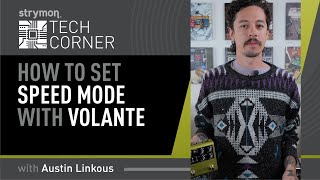 Video thumbnail for Strymon Tech Corner: Volante Speed Mode With MultiSwitch Plus by strymon