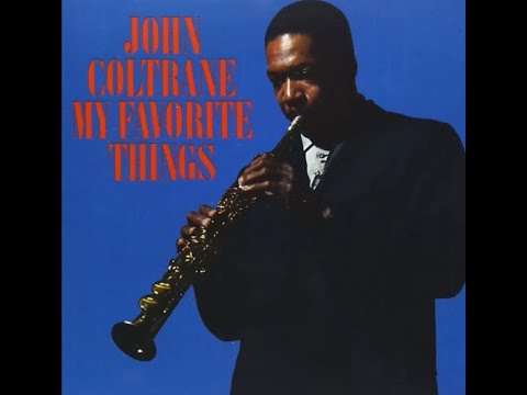 John Coltrane - My Favorite Things (Full Album)