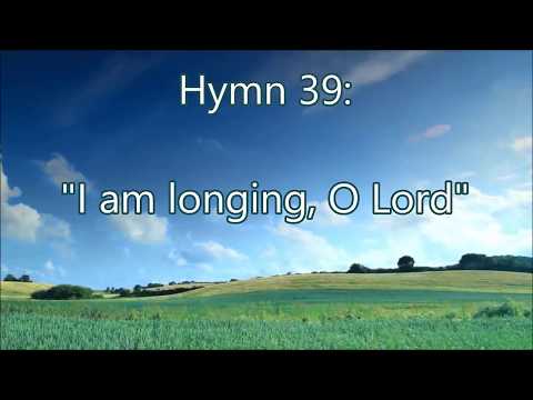 Hymn 39 - I am longing, o Lord - Eu desejo, Senhor (em inglês) H05 CCB