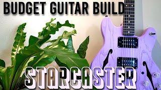 DIY Guitar Build - Starcaster
