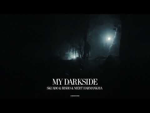 Skuado, Bisho, Mert Harmankaya - My Darkside (Official Canvas Video)