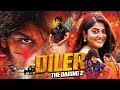 DILER THE DARING 2 4K Full Movie In Hindi Dubbed SOUTH SUPERHIT MOVIE Gautham Karthik