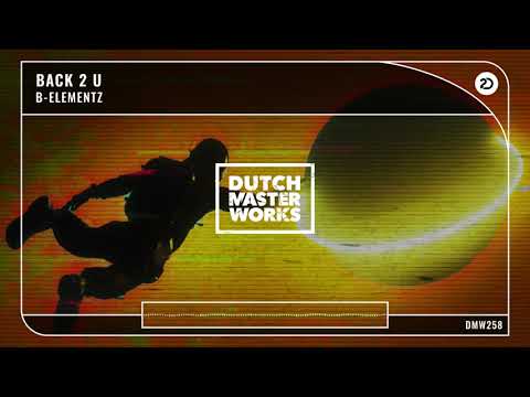 B-Elementz - Back 2 U (Official Audio) [Hardstyle]