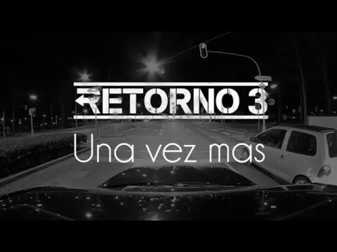 Una vez mas - Retorno 3 (Official Lyric video)