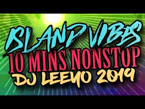 Dj Leeyo - 10 Mins Nonstop ( Island Vibes )