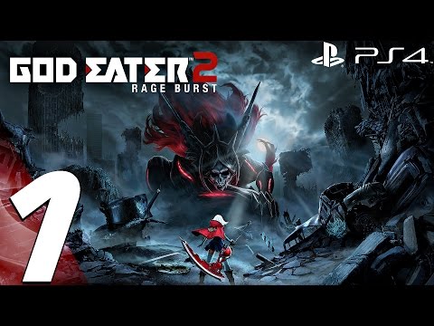God Eater 2 Rage Burst (PS4) - Gameplay Walkthrough Part 1 - Prologue (Full Game)
