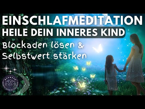 Überwinde Blockaden & befreie dich von alten Lasten | Inneres Kind Heilung | Einschlafmeditation