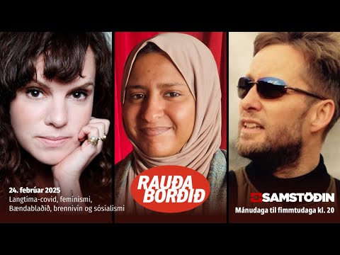 Langtíma-covid, femínismi, Bændablaðið, brennivín og sósíalismi