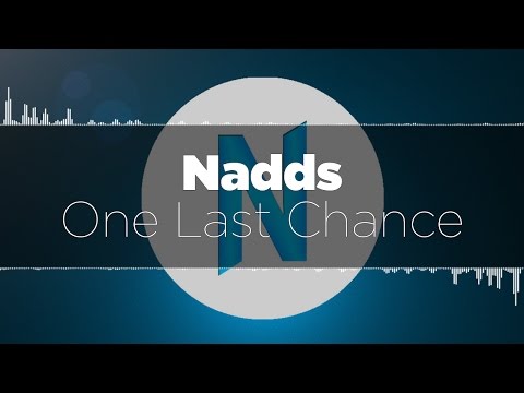 [Future Bass] Nadds - One Last Chance [Free Download]