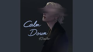 Calm Down