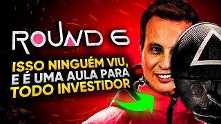 ROUND 6 da NETFLIX (NFLX34) dá aula para INVESTIDOR de AÇÕES e CRIPTOMOEDAS!