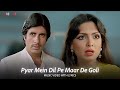 Pyar Mein Dil Pe Maar De Goli Lyric Video Kishore Kumar Asha Bhosle Amitabh Parveen Mahaan