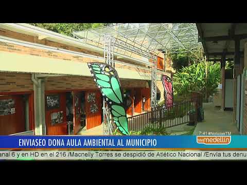 Enviaseo entregó a los habitantes de Envigado un aula ambiental [Noticias] - Telemedellín