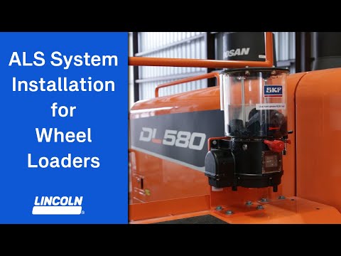 Complete progressive system installation on a wheel loader - SKF/Lincoln
