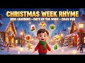 Christmas Week Rhyme For Kids Learn Days Of The Week Snow Fun Christmas Learning Song