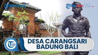 Potensi Wisata di Carangsari Bali yang Masuk 50 Besar Nominasi Desa Wisata Indonesia Bangkit 2021