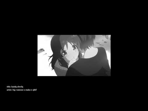 big vamous x maku ksh x qbif "każdą chwilą"