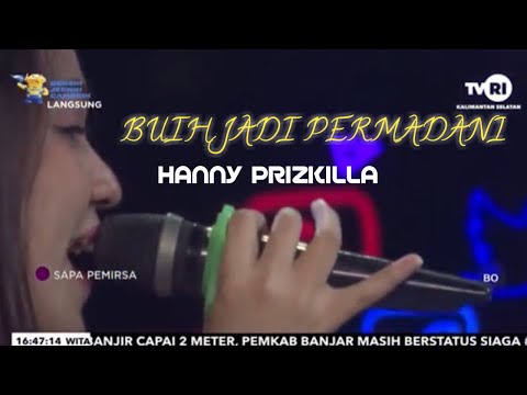 BUIH JADI PERMADANI - (Exist) *Cover by Hanny Prizkilla. @hannyprizkilla5843