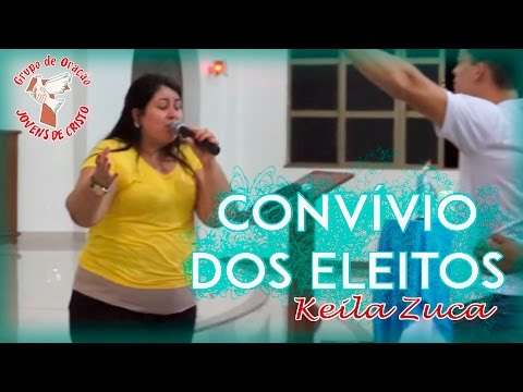CONVIVIO DOS ELEITOS - Keyla Zuca e Ministério Herdeiros do Trono [OFICIAL]