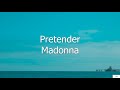 Pretender - Madonna (Subtitulada en Inglés y en Español)