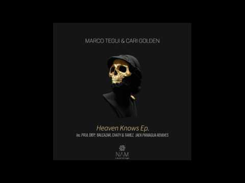 Marco Tegui, Cari Golden - Heaven Knows (Original Mix)