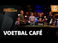 Voetbal Café 09/06/2023 ? | Met Ronald de Boer, Khalid Boulahrouz en Arthur Numan
