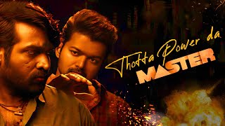 Download lagu Master × Thotta Power da | Thalapathy Vijay | Vijay Sethupathi | Harris Jeyaraj | MixFlicks mp3