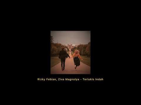 Terlukis Indah - Rizky Febian, Ziva Magnolya (Pitched up, Tiktok ver.)