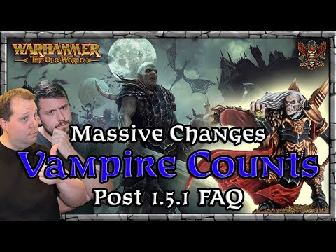 Massive Changes - Vampire Counts - Post 1.5.1 FAQ |  Game Meta | Warhammer | Old World Legends Show