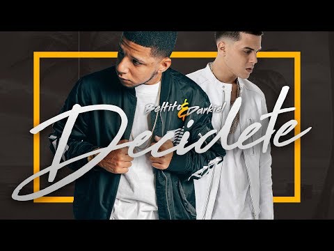 Beltito Ft Darkiel - Decidete (Lyric Video)