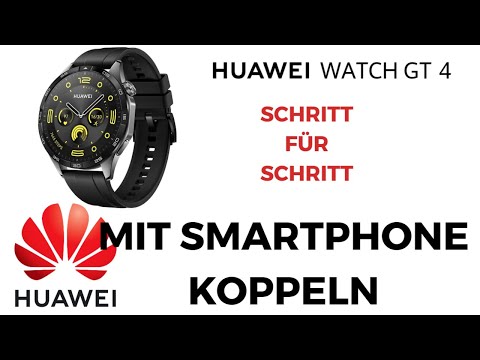 HUAWEI Watch GT4 mit Smartphone koppeln